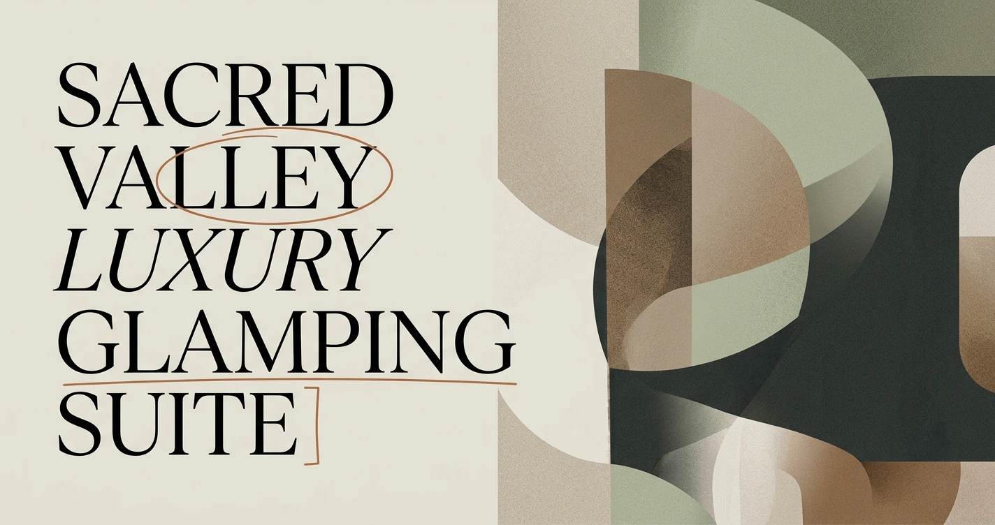 Sacred Valley Luxury Glamping Suite: Your Andean Escape