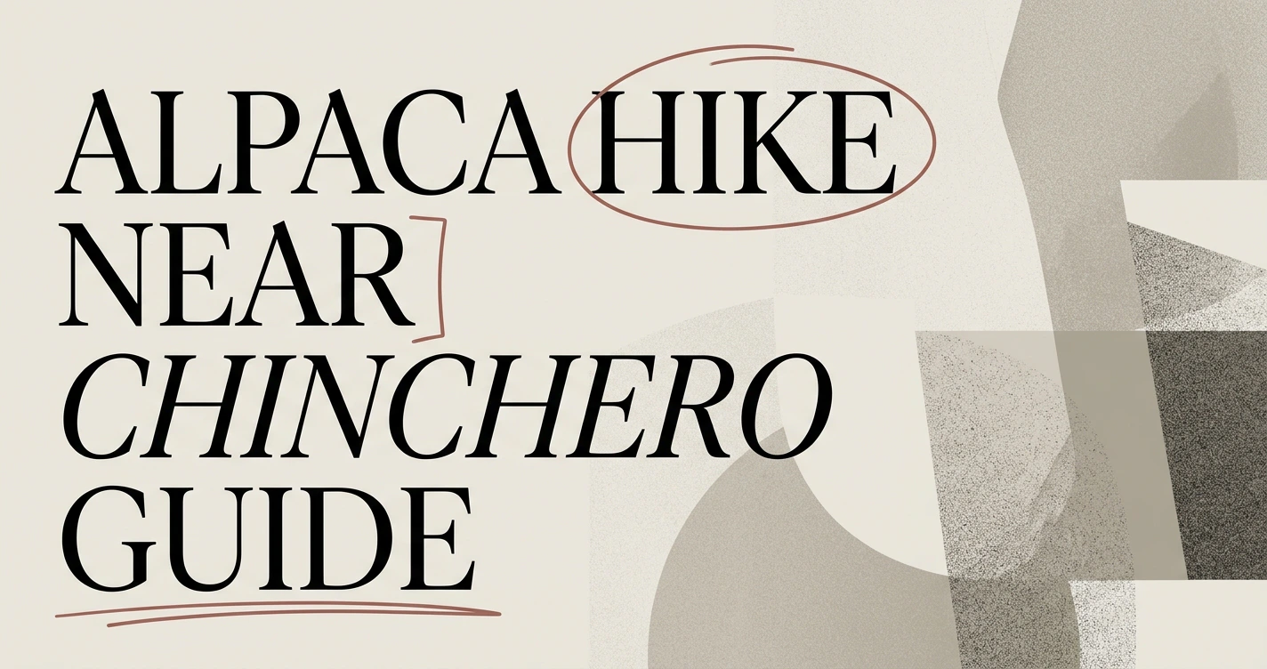 How to Experience an Alpaca Hike Near Chinchero